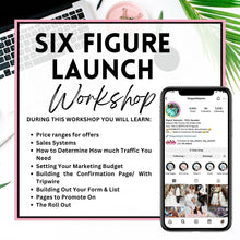 Load image into Gallery viewer, Six Figure Launch Workshop
